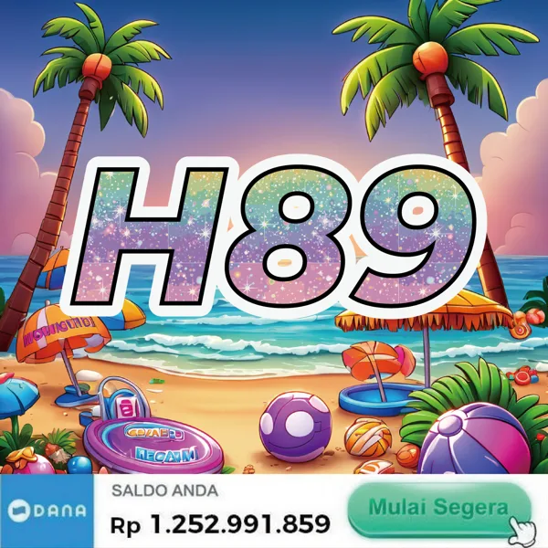 H89 Slot Anti Rungkad Indonesia